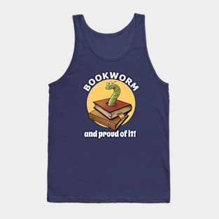 Bookworm, and proud of it! Tank Top